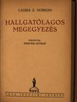 Laura Z. Hobson - Hallgatólagos megegyezés [antikvár]