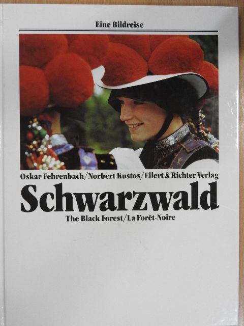 Norbert Kustos - Schwarzwald/The Black Forest/La Forét-Noire [antikvár]