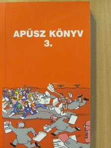 Apüsz könyv 3. (dedikált példány) [antikvár]
