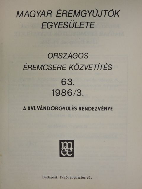 Kuszler István - Magyar Éremgyűjtők Egyesülete Országos éremcsere közvetítés 1986/3 [antikvár]