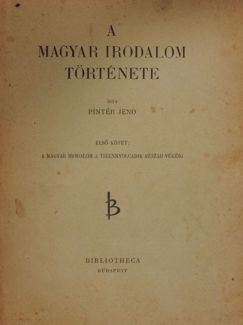 Pintér Jenő - A magyar irodalom története I. (töredék) [antikvár]