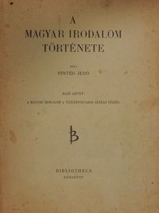 Pintér Jenő - A magyar irodalom története I. (töredék) [antikvár]