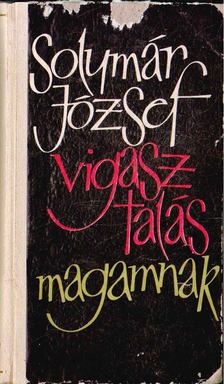 Solymár József - Vigasztalás magamnak [antikvár]