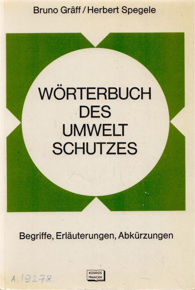 Bruno Gräff, Herbert Spegele - Wörterbuch des Umweltschutzes [antikvár]