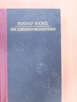 Rudolf Jockel - Die Lebenden Religionen [antikvár]