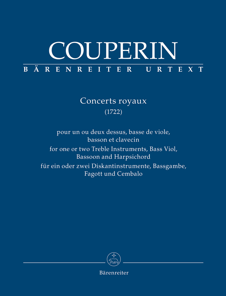 COUPERIN - CONCERTS ROYAUX (1722) FOR ONE OR TWO TREBLE INSTRUMENTS, BASS VIOL, BASSOON AND HARPSICHORD