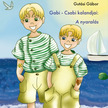 Gutási Gábor - Gabi - Csabi kalandjai: A nyaralás [eHangoskönyv]