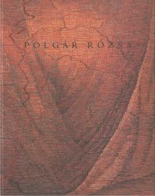 BÁRD JOHANNA - Polgár Rózsa: Szövött kárpitok [antikvár]