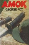 Fox, George - Amok [antikvár]