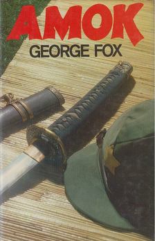Fox, George - Amok [antikvár]