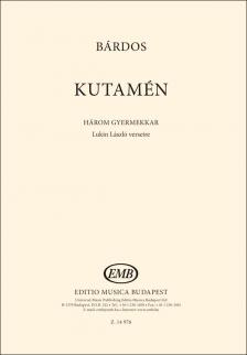 BÁRDOS LAJOS - KUTAMÉN - HÁROM GYERMEKKAR