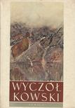 Maria Twarowska - Leon Wyczólkowski [antikvár]