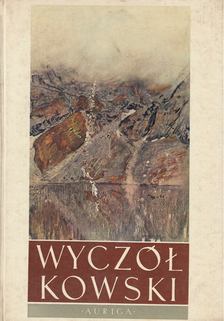 Maria Twarowska - Leon Wyczólkowski [antikvár]