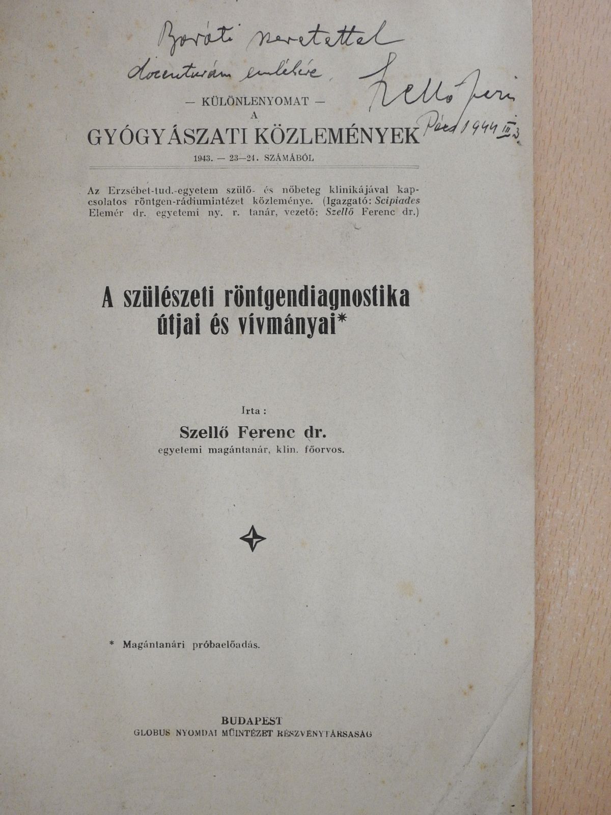 Dr. Szellő Ferenc - A szülészeti röntgendiagnostika útjai és vívmányai (dedikált példány) [antikvár]