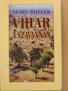 Mary Butler - Vihar a szavannán [antikvár]