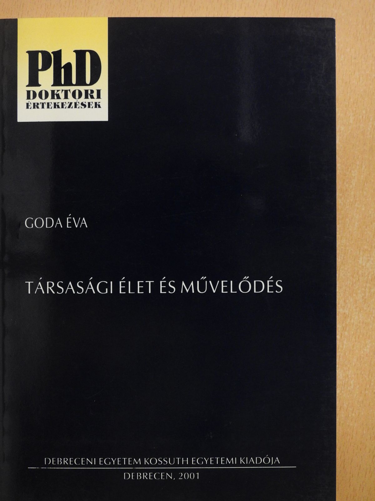 Goda Éva - Társasági élet és művelődés (dedikált példány) [antikvár]