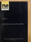 Goda Éva - Társasági élet és művelődés (dedikált példány) [antikvár]