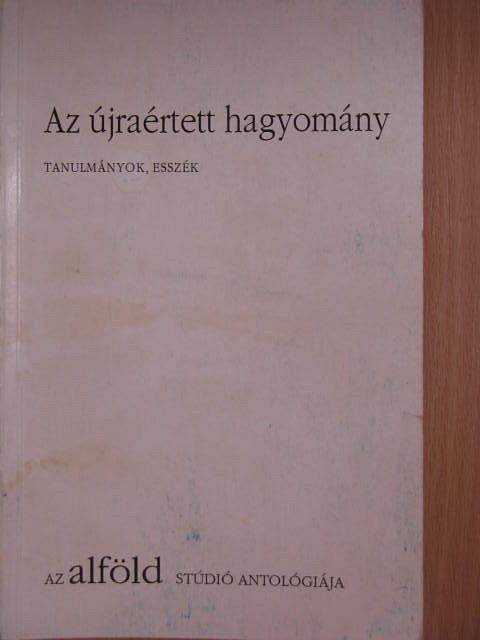Aczél Ákos - Az újraértett hagyomány [antikvár]