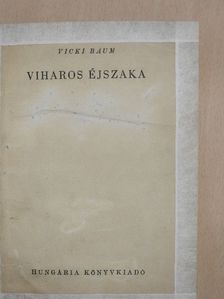 Vicki Baum - Viharos éjszaka [antikvár]