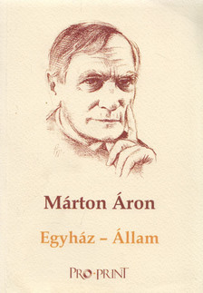 Márton Áron - Egyház - Állam [antikvár]