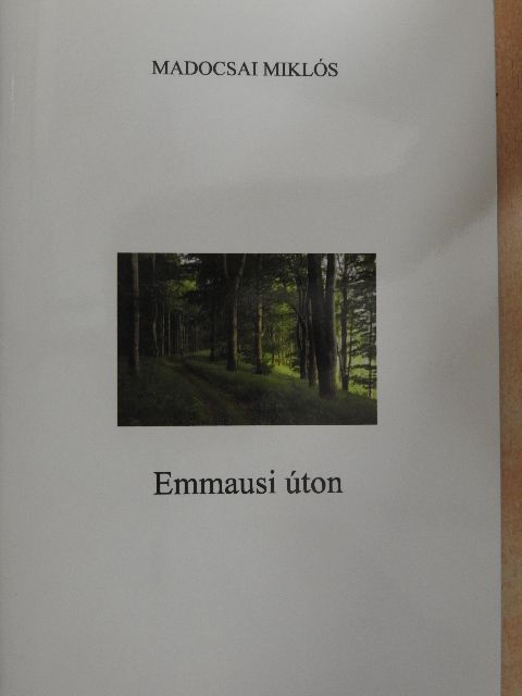 Madocsai Miklós - Emmausi úton [antikvár]