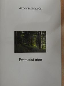 Madocsai Miklós - Emmausi úton [antikvár]
