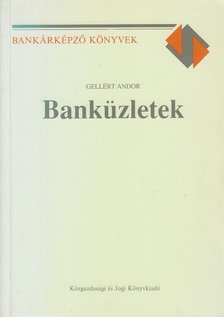 GELLÉRT ANDOR - Banküzletek [antikvár]