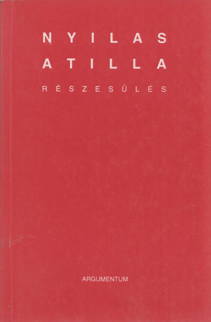 NYILAS ATTILA - Részesülés (dedikált) [antikvár]