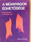 Dr. Macskásy Hugó - A műanyagok éghetősége [antikvár]