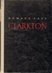 Fast, Howard - Clarkton [antikvár]