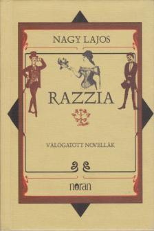 Nagy Lajos, Réz Pál - Razzia - Válogatott novellák [antikvár]