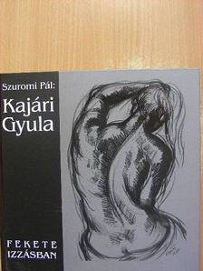Szuromi Pál - Kajári Gyula [antikvár]