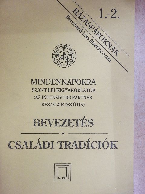 Bernhard Liss - Mindennapokra szánt lelkigyakorlatok 1-2. [antikvár]