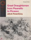 Rosenberg, Jakob - Great Draughtsmen from Pisanello to Picasso [antikvár]