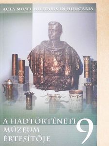 Babucsné Tóth Orsolya - A hadtörténeti múzeum értesítője 9. [antikvár]