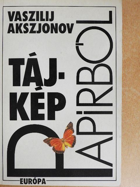 Vaszilij Akszjonov - Tájkép papírból [antikvár]