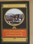 Ágai Adolf - Professzorok, redaktorok, kalandorok [antikvár]