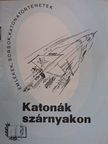 Molnár István - Katonák szárnyakon [antikvár]