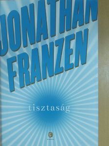 Jonathan Franzen - Tisztaság [antikvár]