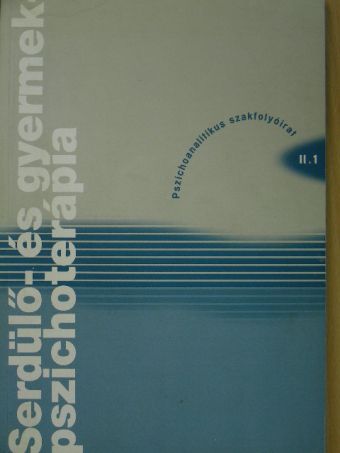 Adrigán Erzsébet - Serdülő- és gyermekpszichoterápia 2002/1. [antikvár]