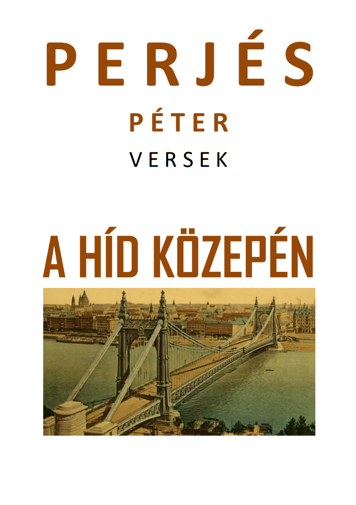 PERJES PÉTER - A híd közepén [eKönyv: epub, mobi]