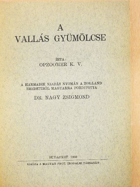 K. V. Opzoomer - A vallás gyümölcse [antikvár]