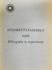 Hódmezővásárhely 1985 [antikvár]