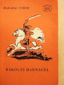 Barabás Tibor - Rákóczi hadnagya [antikvár]