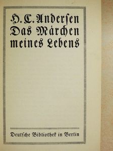 H. C. Andersen - Das Märchen meines Lebens (gótbetűs) [antikvár]