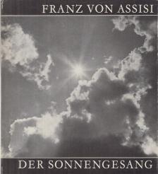 Franz von Assisi - Der Sonnengesang [antikvár]