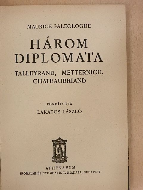 Maurice Paléologue - Három diplomata [antikvár]