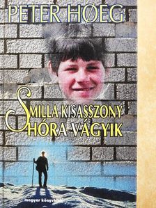 Peter Hoeg - Smilla kisasszony hóra vágyik [antikvár]