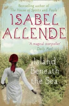 Isabel Allende - Island Beneath the Sea [antikvár]