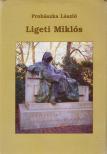 Prohászka László - Ligeti Miklós [antikvár]